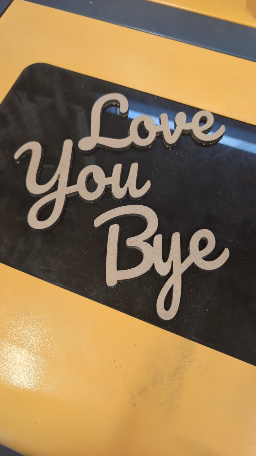 Love You Bye decorative laser-cut lettering